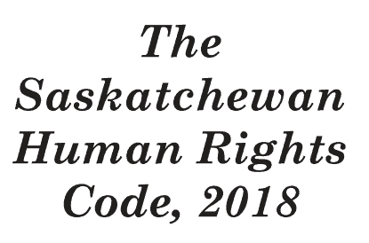 The Saskatchewan Human Rights Code