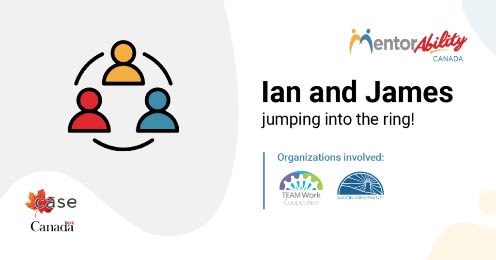 MentorAbility Experience: Ian and James