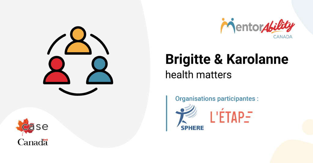 MentorAbility Experience - Brigitte and Karolanne