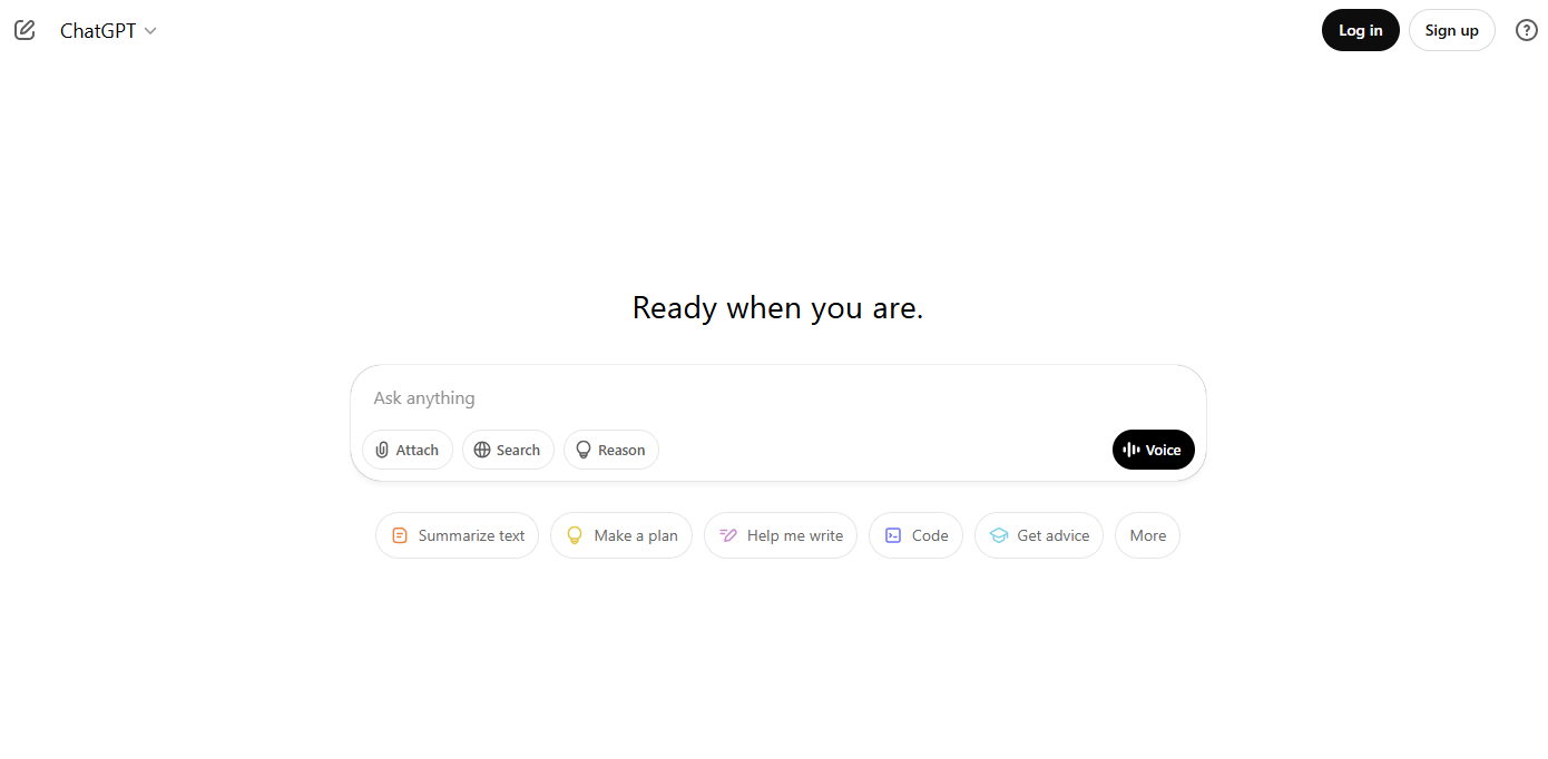 Home screen for ChatGPT that says "Ready when you are. Ask anything." Has options for Attach, Search, Reason, Voice, Summarize Text, Make a Plan, Help Me Write, Code, Get Advice, More.